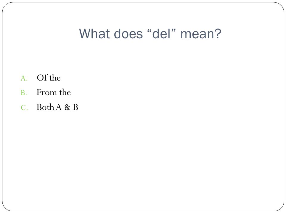 What does del mean Of the From the Both A & B [Default] [MC Any]