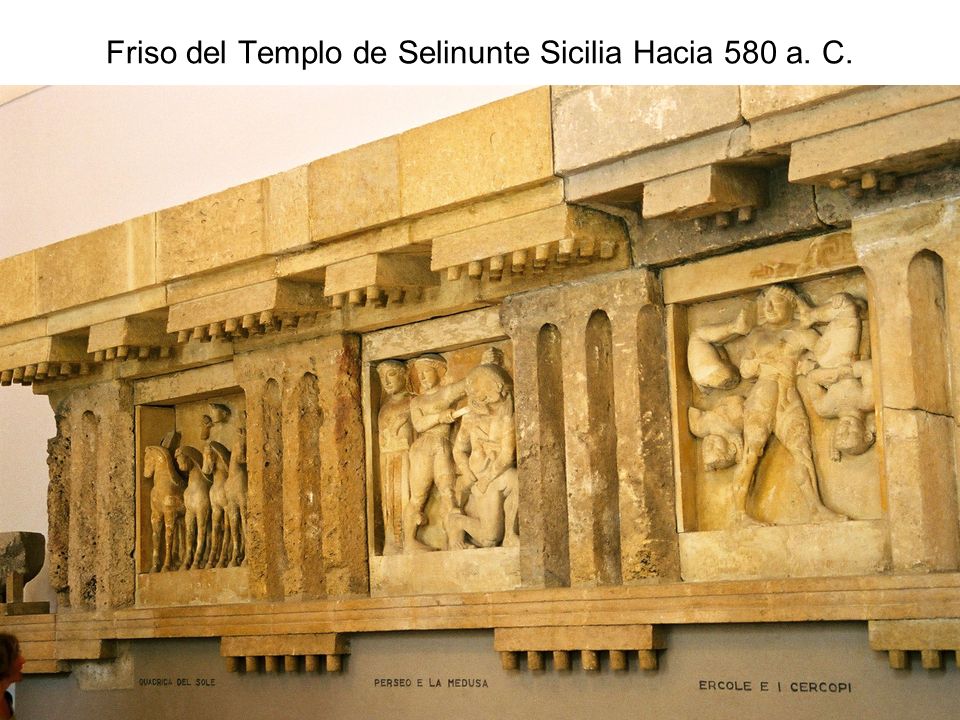 Friso del Templo de Selinunte Sicilia Hacia 580 a. C.