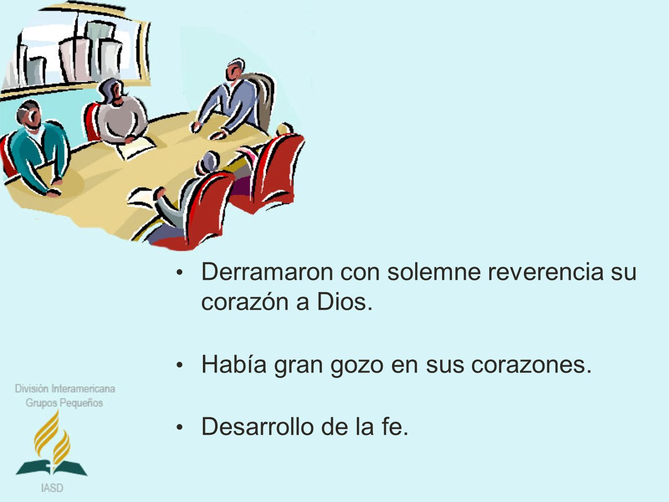 Derramaron con solemne reverencia su corazón a Dios.