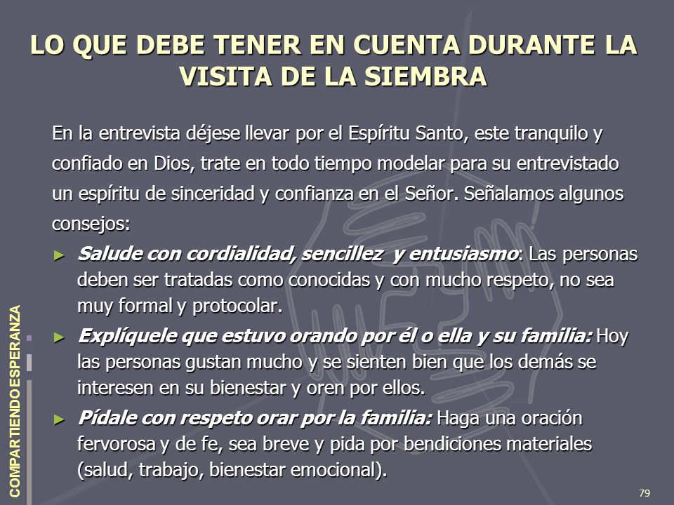 LO QUE DEBE TENER EN CUENTA DURANTE LA VISITA DE LA SIEMBRA