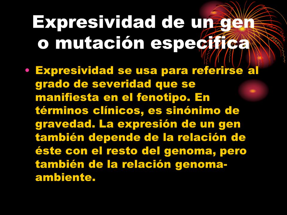 Expresividad de un gen o mutación especifica