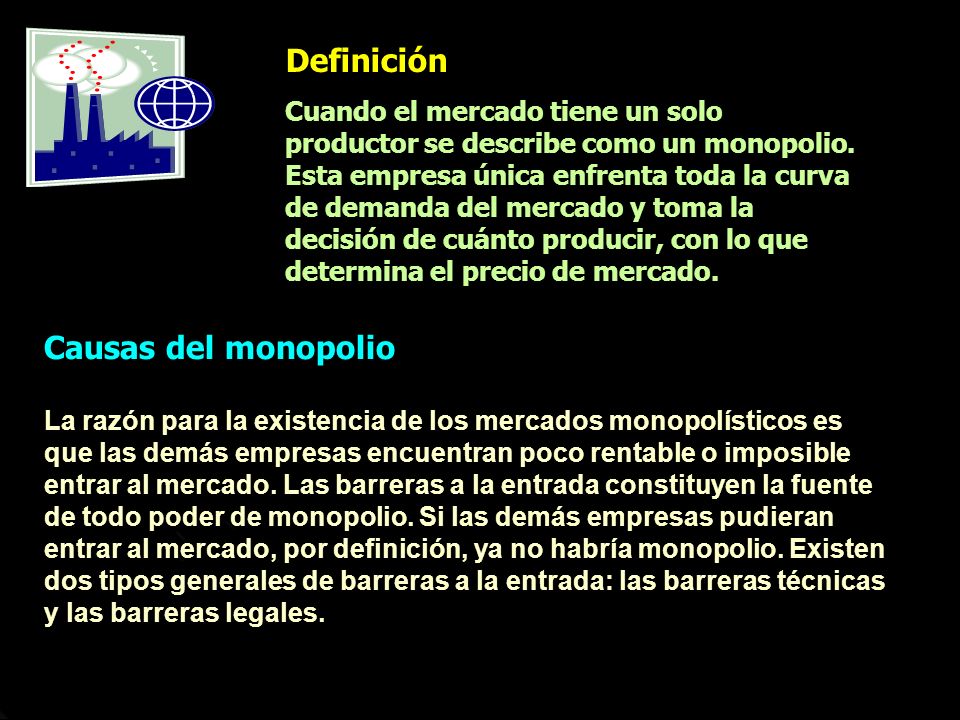 Definición Causas del monopolio