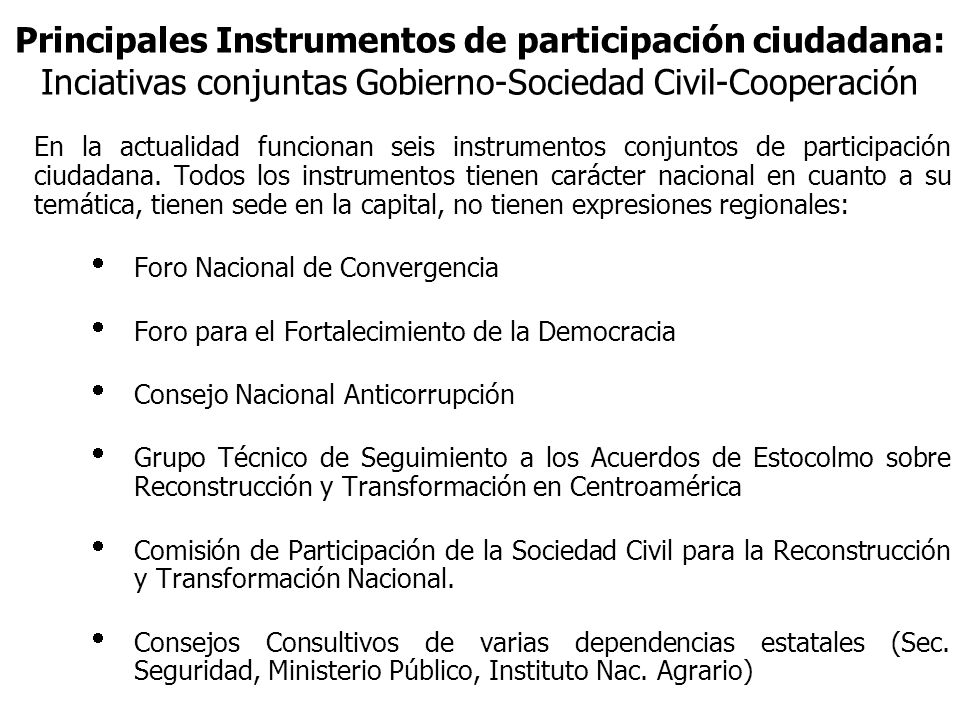 Principales Instrumentos de participación ciudadana: Inciativas conjuntas Gobierno-Sociedad Civil-Cooperación