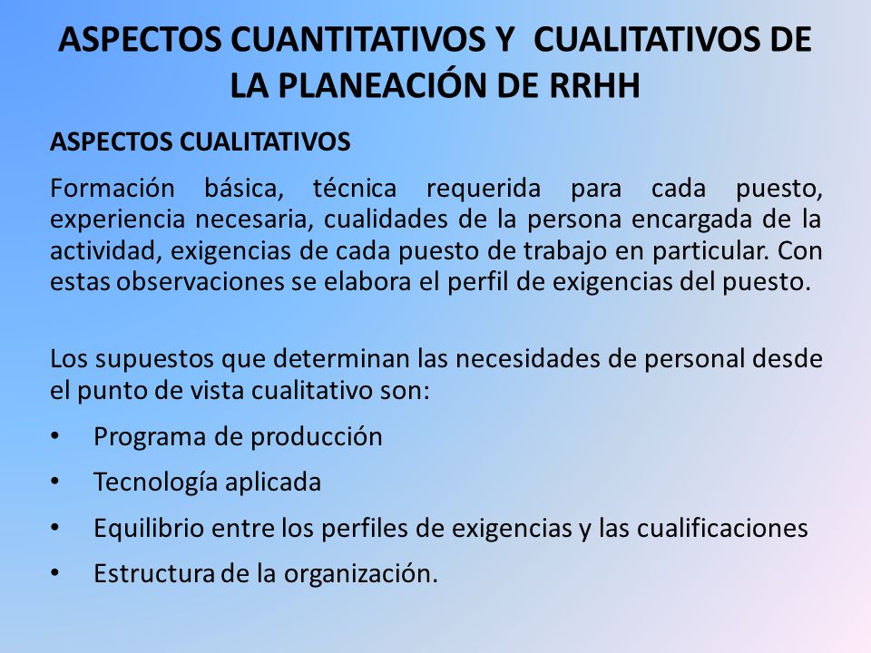 ASPECTOS CUANTITATIVOS Y CUALITATIVOS DE LA PLANEACIÓN DE RRHH