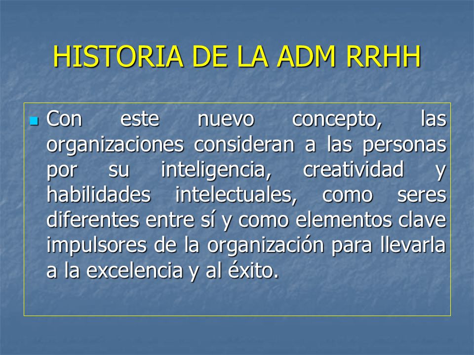 HISTORIA DE LA ADM RRHH