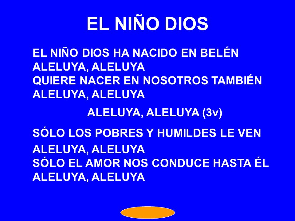 EL NIÑO DIOS EL NIÑO DIOS HA NACIDO EN BELÉN ALELUYA, ALELUYA