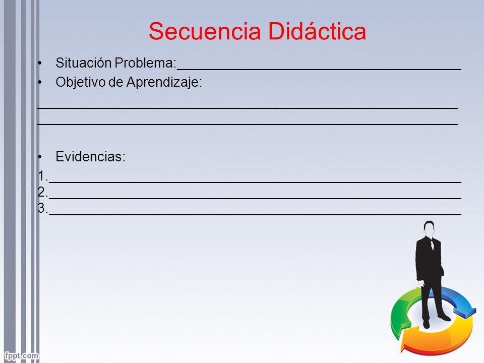 Secuencia Didáctica Situación Problema:______________________________________. Objetivo de Aprendizaje: