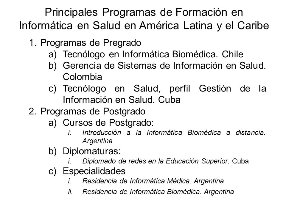 Principales Programas de Formación en Informática en Salud en América Latina y el Caribe