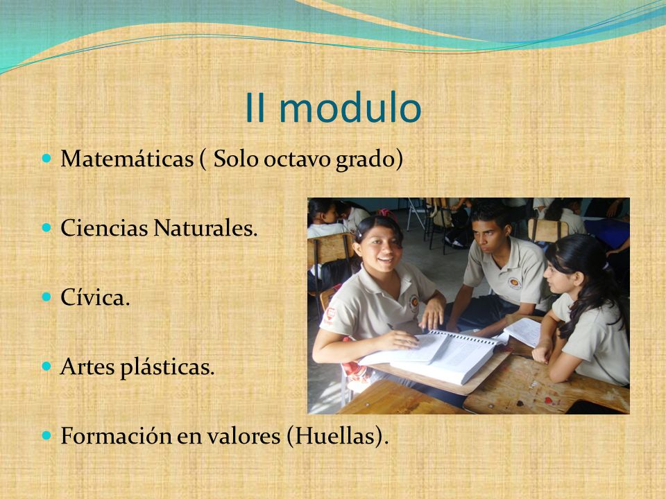 II modulo Matemáticas ( Solo octavo grado) Ciencias Naturales. Cívica.
