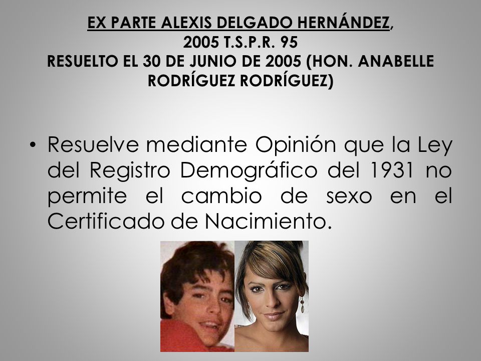 EX PARTE ALEXIS DELGADO HERNÁNDEZ, 2005 T. S. P. R