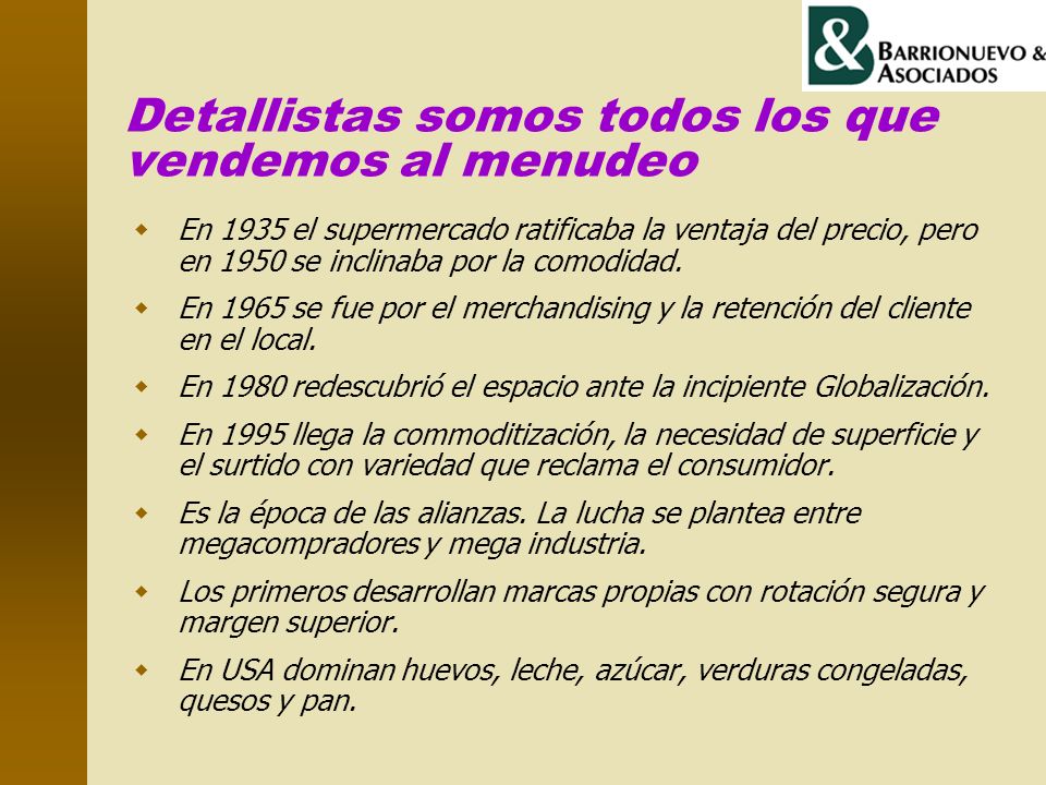 Detallistas somos todos los que vendemos al menudeo
