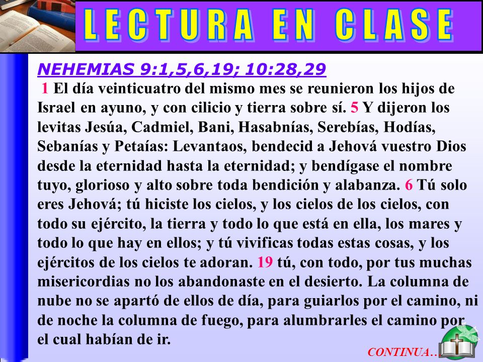 Lectura En Clase B LECTURA EN CLASE NEHEMIAS 9:1,5,6,19; 10:28,29