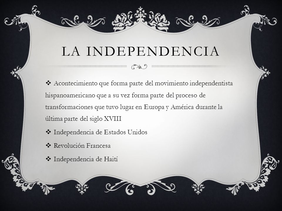 La independencia