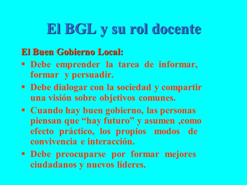 El BGL y su rol docente El Buen Gobierno Local: