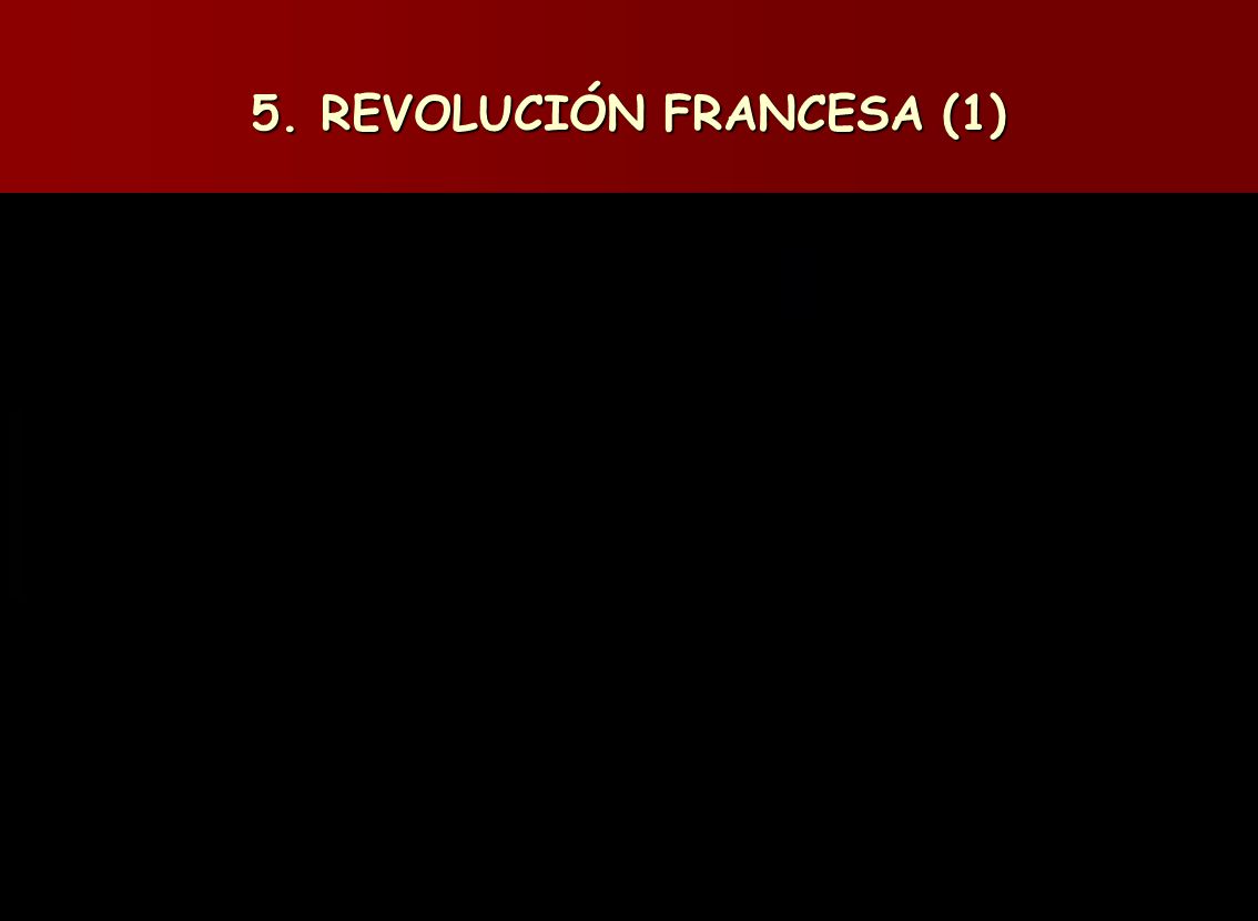 5. REVOLUCIÓN FRANCESA (1)