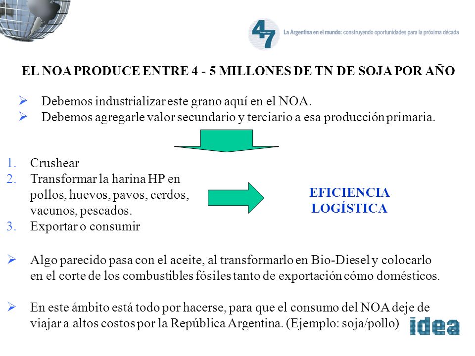 EL NOA PRODUCE ENTRE MILLONES DE TN DE SOJA POR AÑO