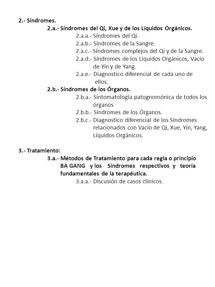 2.- Síndromes. 2.a.- Síndromes del Qi, Xue y de los Líquidos Orgánicos. 2.a.a.- Síndromes del Qi.