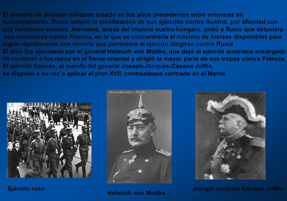 El sistema de alianzas militares creado en los años precedentes entró entonces en