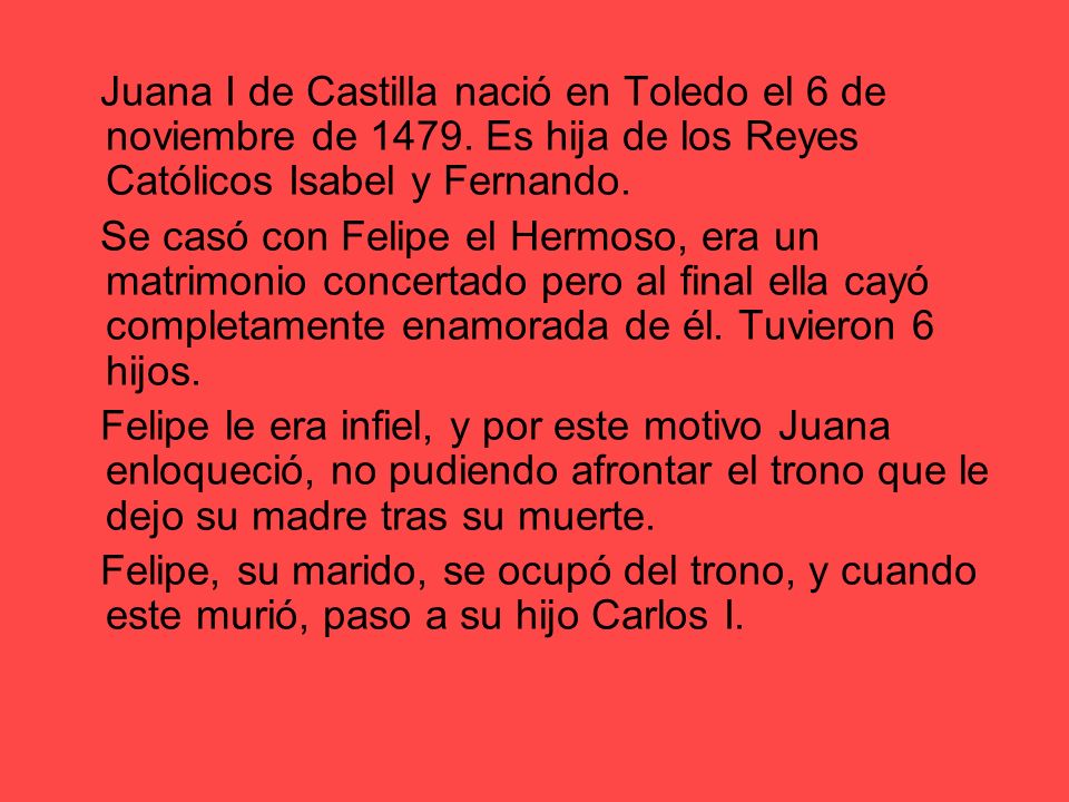 Juana I de Castilla nació en Toledo el 6 de noviembre de 1479