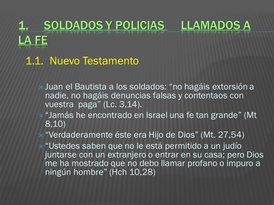 1. SOLDADOS Y POLICIAS LLAMADOS A LA FE