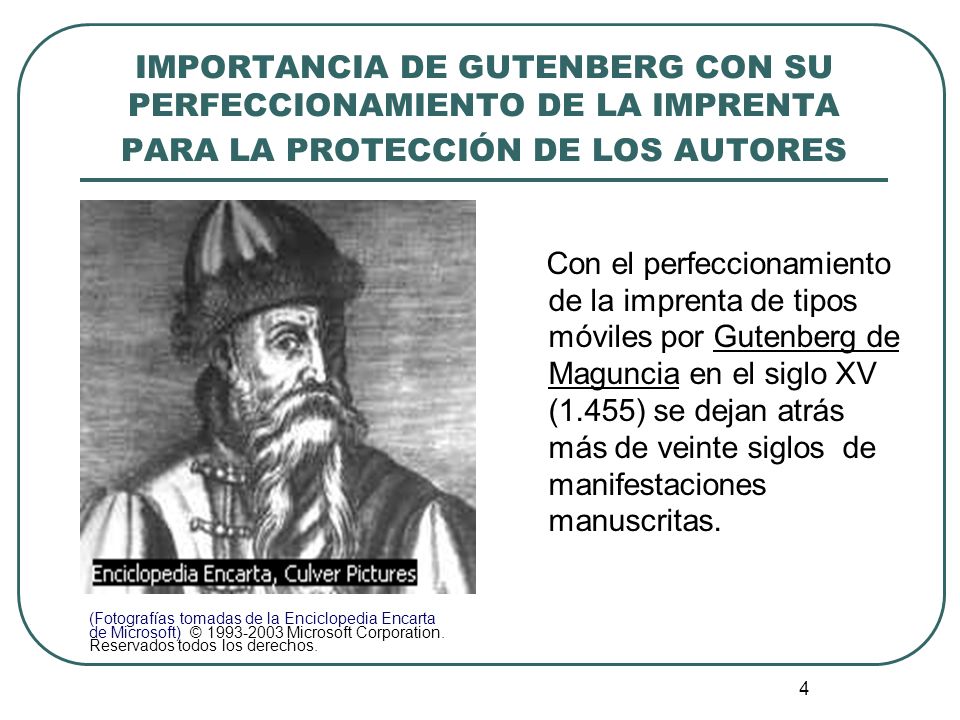 IMPORTANCIA DE GUTENBERG CON SU PERFECCIONAMIENTO DE LA IMPRENTA PARA LA PROTECCIÓN DE LOS AUTORES