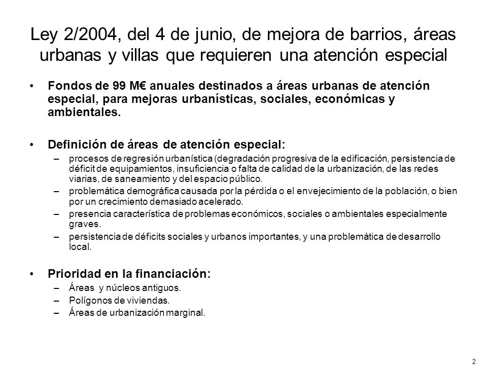 Ley 2/2004, del 4 de junio, de mejora de barrios, áreas urbanas y villas que requieren una atención especial