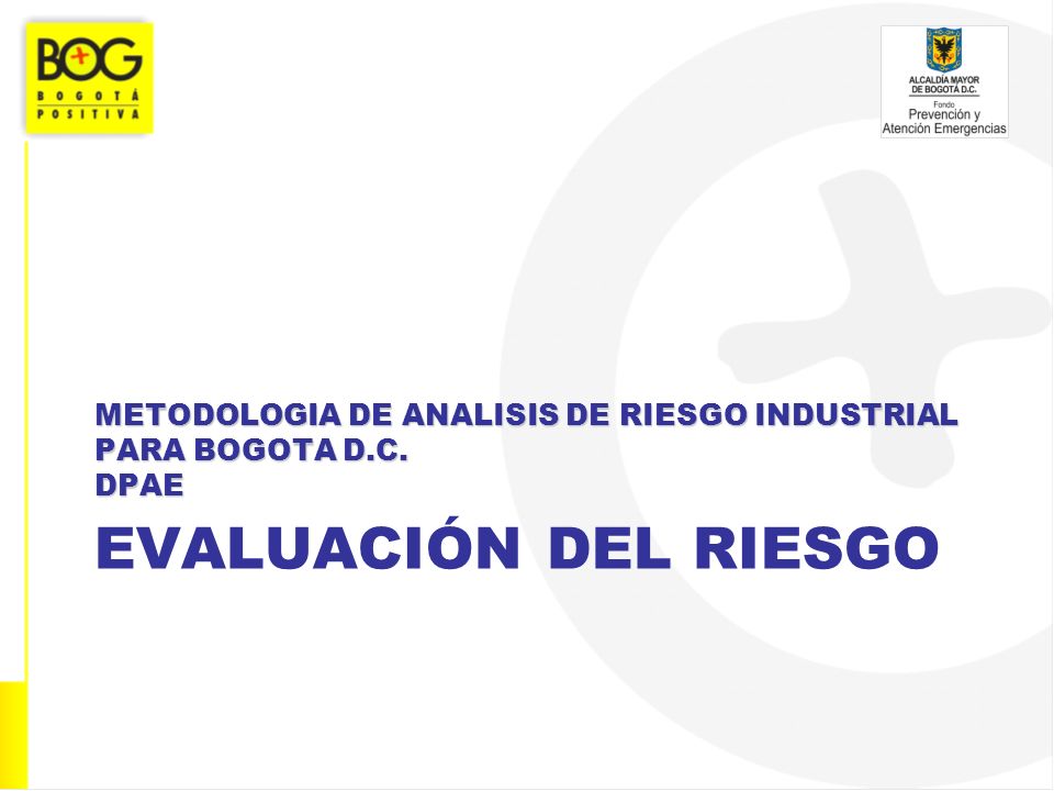 METODOLOGIA DE ANALISIS DE RIESGO INDUSTRIAL PARA BOGOTA D.C. DPAE