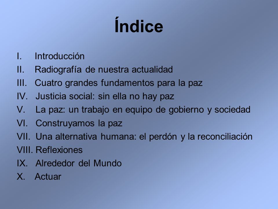 Índice I. Introducción II. Radiografía de nuestra actualidad