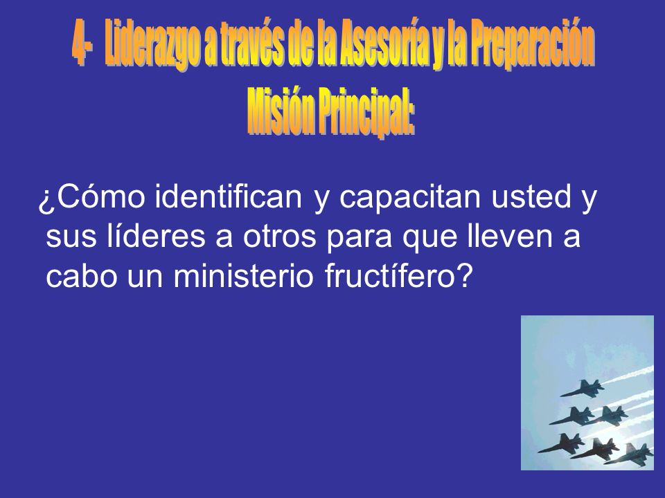 4- Liderazgo a través de la Asesoría y la Preparación