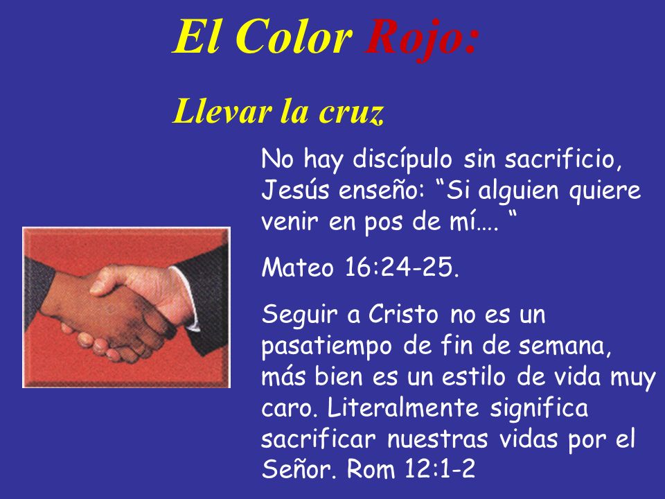 El Color Rojo: Llevar la cruz