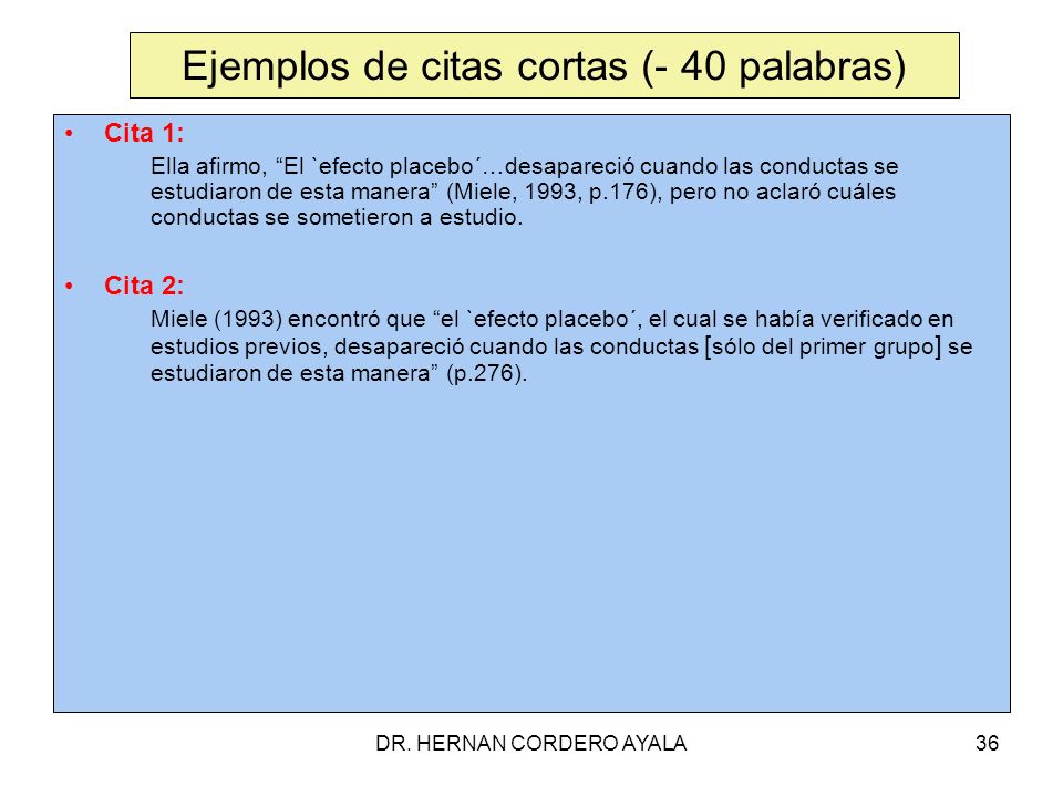Ejemplos de citas cortas (- 40 palabras)