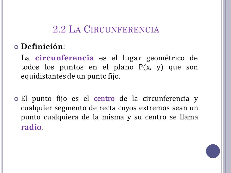 2.2 La Circunferencia Definición: