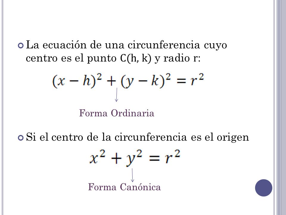 Si el centro de la circunferencia es el origen