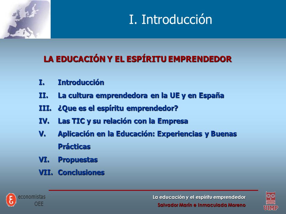 I. Introducción LA EDUCACIÓN Y EL ESPÍRITU EMPRENDEDOR Introducción