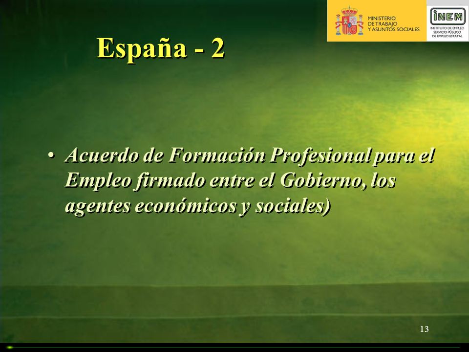 España - 2 Acuerdo de Formación Profesional para el Empleo firmado entre el Gobierno, los agentes económicos y sociales)