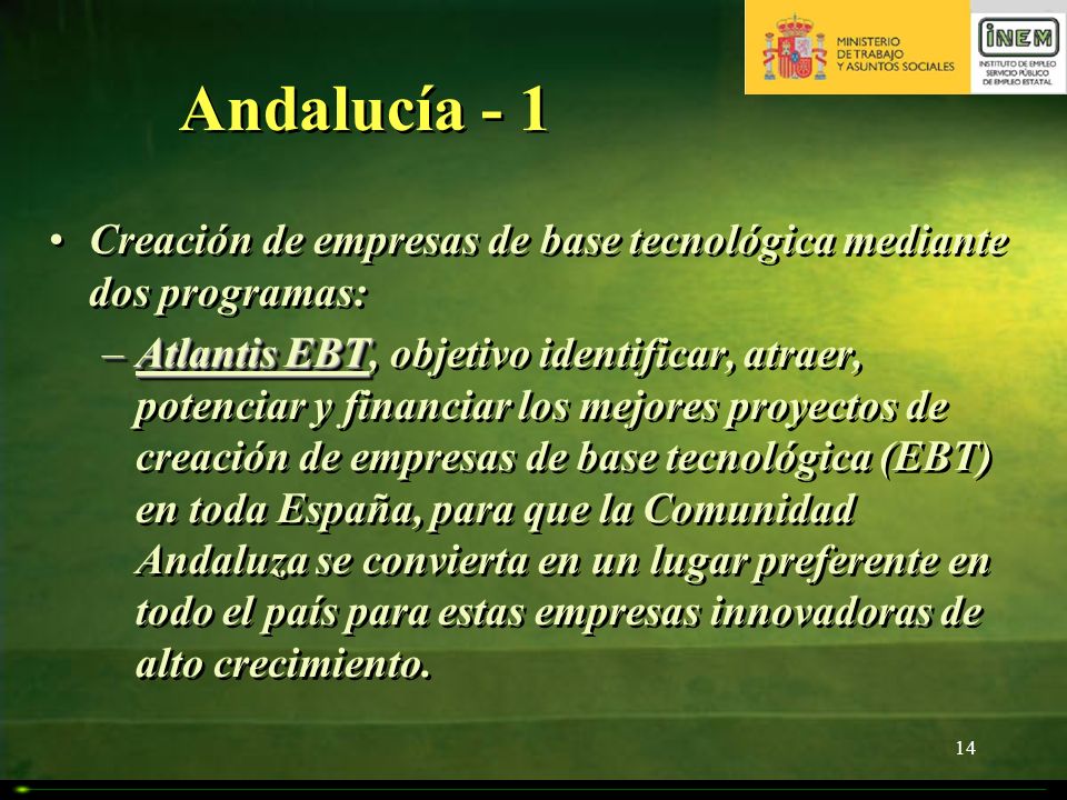 Andalucía - 1 Creación de empresas de base tecnológica mediante dos programas: