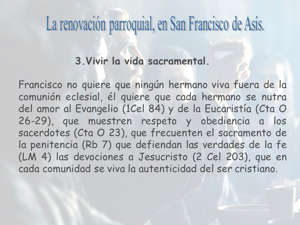 La renovación parroquial, en San Francisco de Asís.