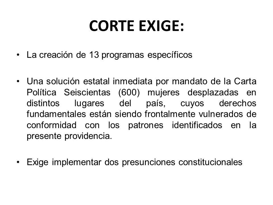 CORTE EXIGE: La creación de 13 programas específicos