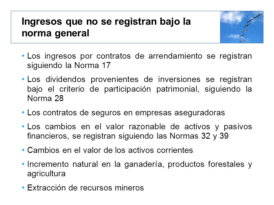 Ingresos que no se registran bajo la norma general