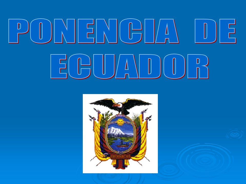 PONENCIA DE ECUADOR