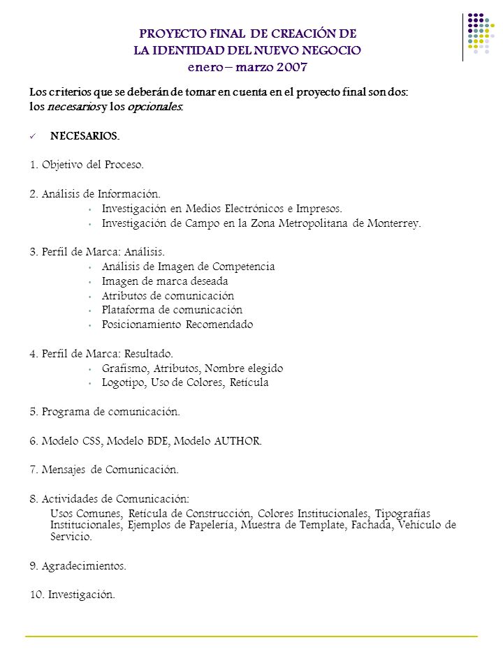 PROYECTO FINAL DE CREACIÓN DE LA IDENTIDAD DEL NUEVO NEGOCIO enero – marzo 2007