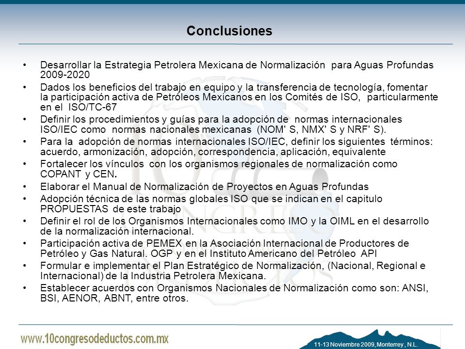 Conclusiones Desarrollar la Estrategia Petrolera Mexicana de Normalización para Aguas Profundas