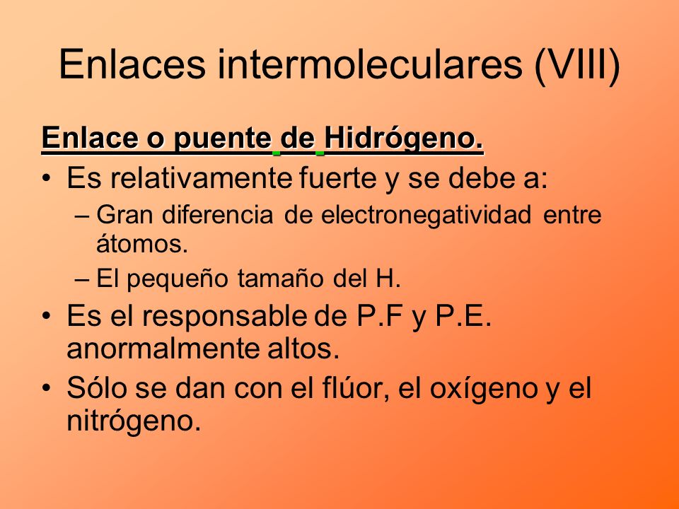 Enlaces intermoleculares (VIII)