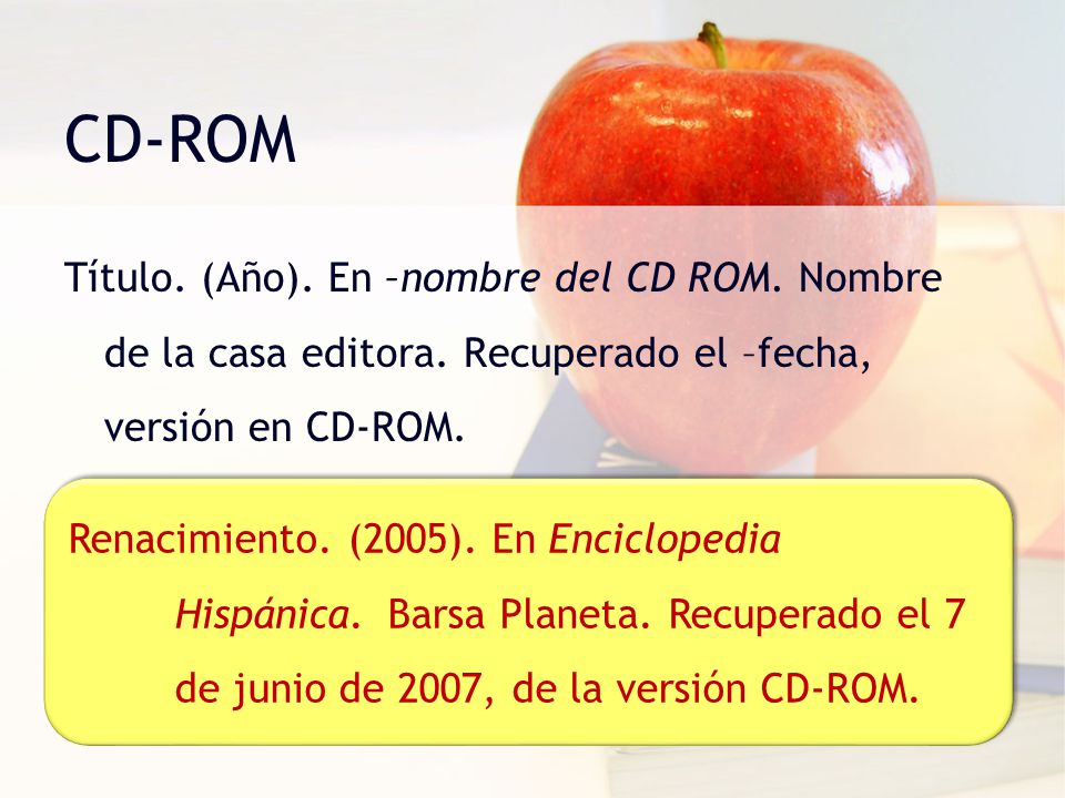 CD-ROM Título. (Año). En –nombre del CD ROM. Nombre de la casa editora. Recuperado el –fecha, versión en CD-ROM.