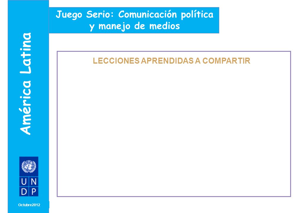 América Latina Juego Serio: Comunicación política y manejo de medios