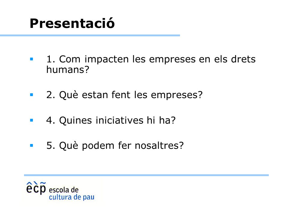 Presentació 1. Com impacten les empreses en els drets humans