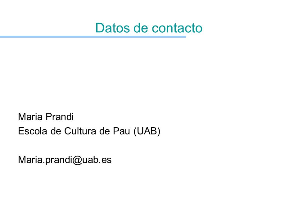 Datos de contacto Maria Prandi Escola de Cultura de Pau (UAB)
