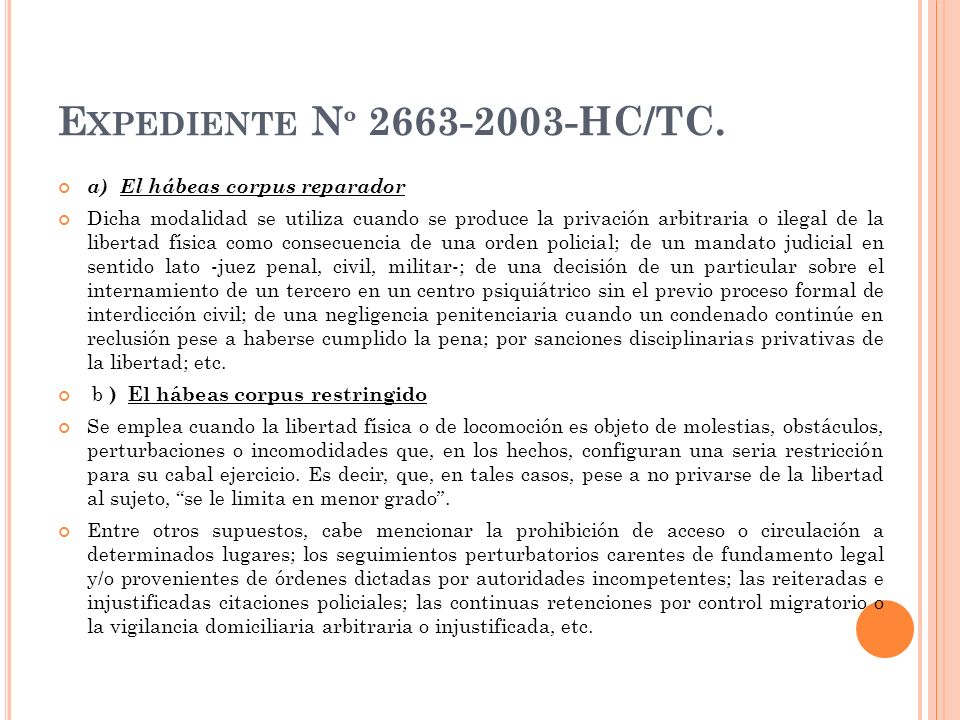 Expediente Nº HC/TC. a) El hábeas corpus reparador