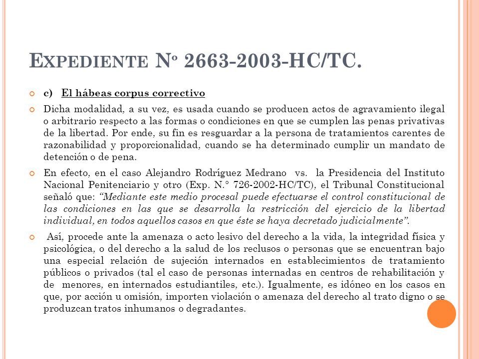 Expediente Nº HC/TC. c) El hábeas corpus correctivo