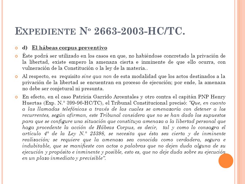 Expediente Nº HC/TC. d) El hábeas corpus preventivo